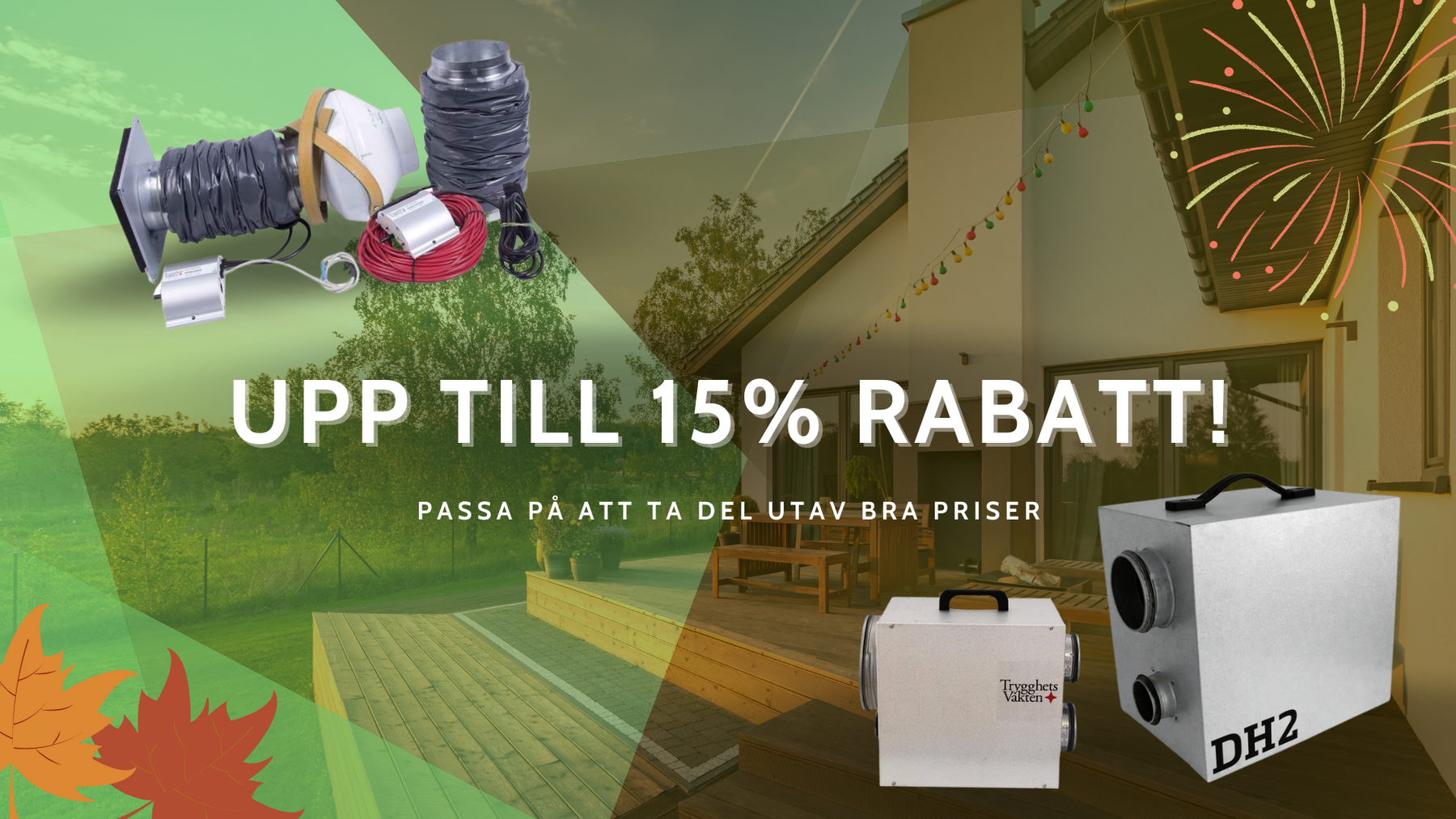 Upp till 15% rabatt på utvalda produkter från Trygghetsvakten
